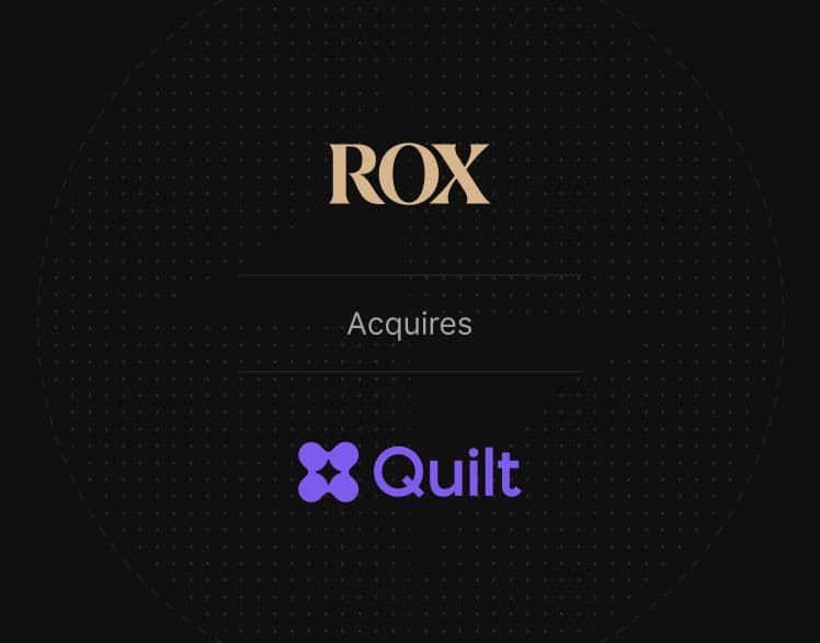 Rox Acquires Quilt